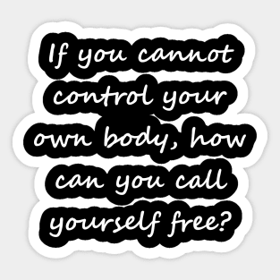 Call yourself free (back printed, white lettering, script font) Sticker